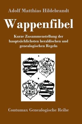 Adolf Matthias Hildebrandt - Wappenfibel, Inbunden