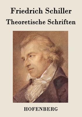 Friedrich Schiller - Theoretische Schriften, Häftad