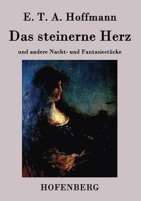 E T a Hoffmann - steinerne Herz, Häftad