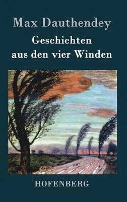 Max Dauthendey - Geschichten aus den vier Winden, Inbunden