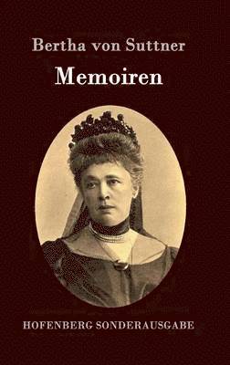 Bertha Von Suttner - Memoiren, Inbunden