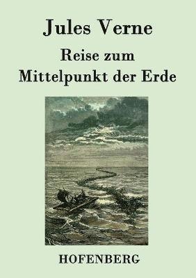 Jules Verne - Reise zum Mittelpunkt der Erde, Häftad