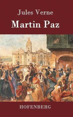 Jules Verne - Martin Paz, Inbunden