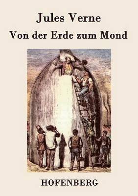 Jules Verne - Von der Erde zum Mond, Häftad