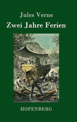 Jules Verne - Zwei Jahre Ferien, Inbunden