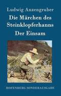 M�rchen des Steinklopferhanns / Der Einsam