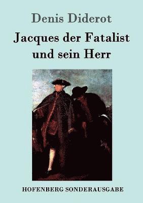Denis Diderot - Jacques der Fatalist und sein Herr, Häftad