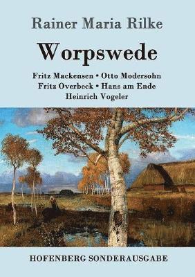 Rainer Maria Rilke - Worpswede, Häftad