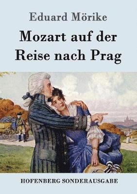 Eduard Mörike - Mozart auf der Reise nach Prag, Häftad