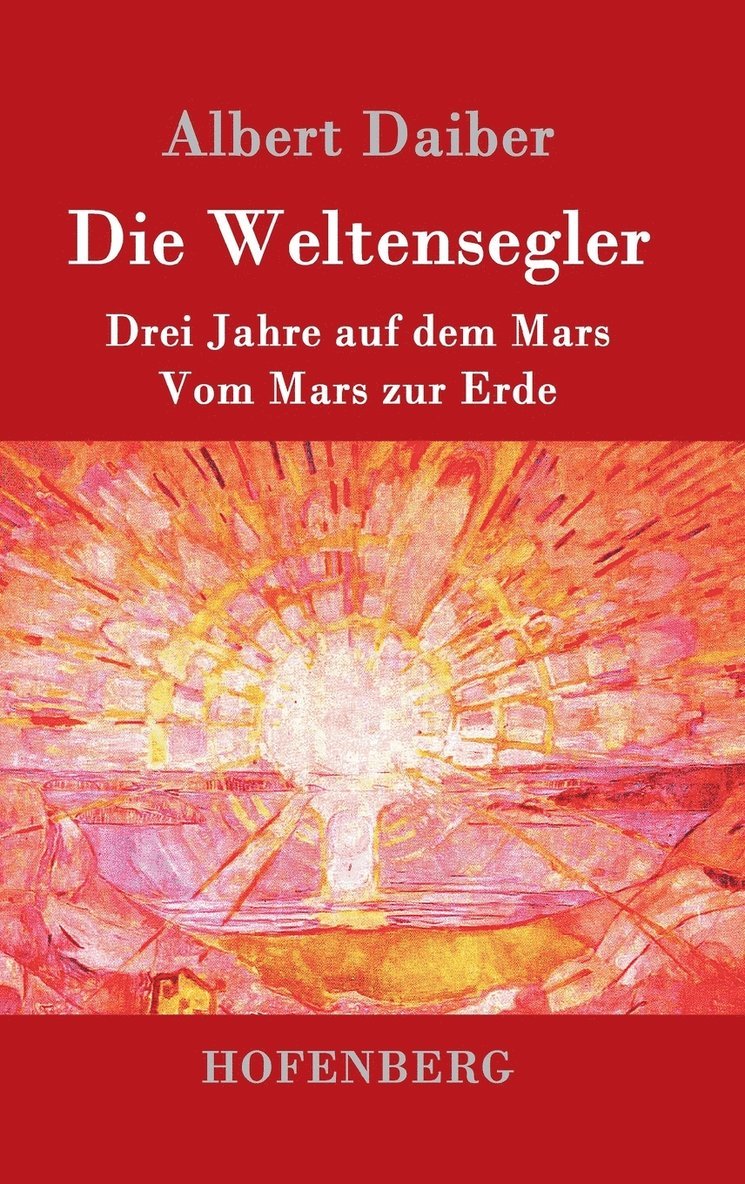 Albert Daiber - Weltensegler, Inbunden