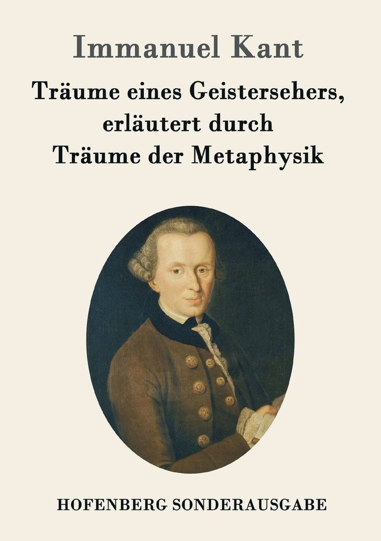 Immanuel Kant - Träume eines Geistersehers, erläutert durch Träume der Metaphysik, Häftad