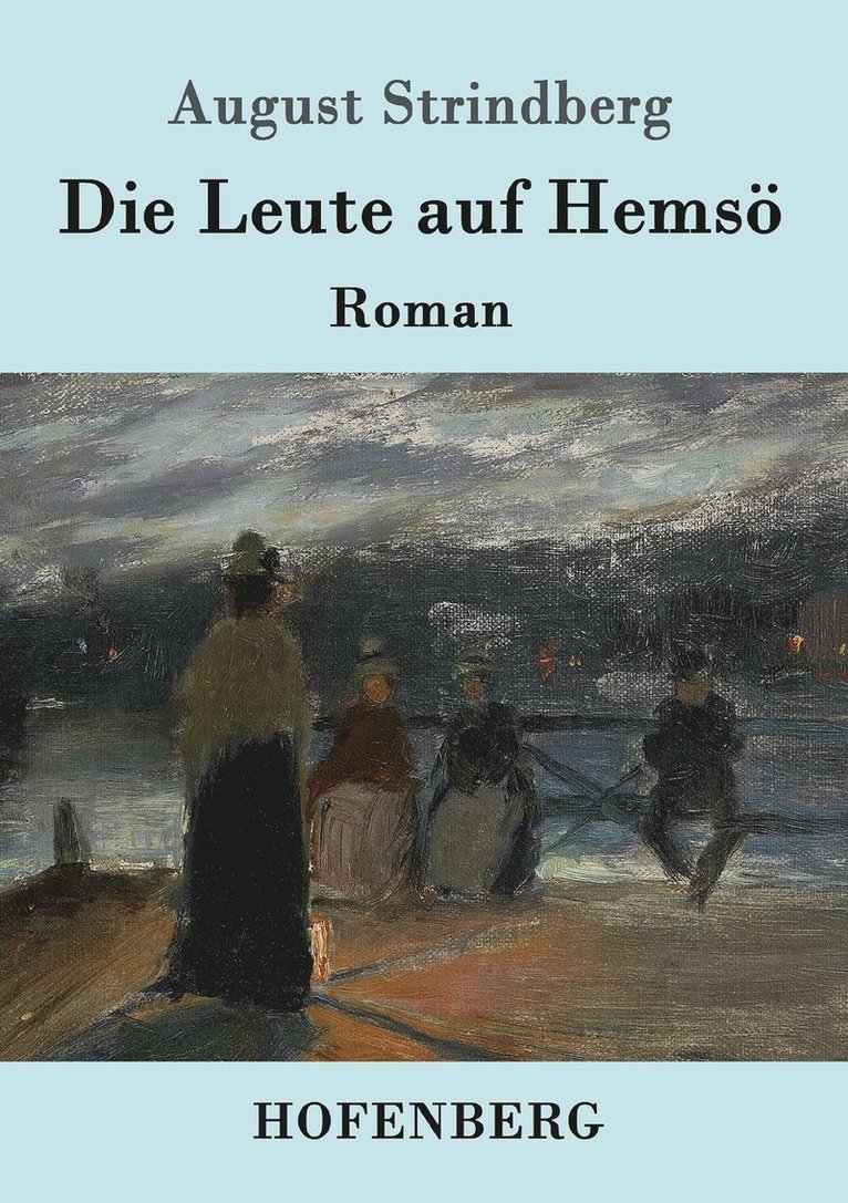 August Strindberg - Leute auf Hemsö, Häftad