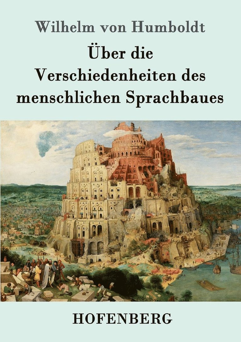 Wilhelm Von Humboldt - Über die Verschiedenheiten des menschlichen Sprachbaues, Häftad