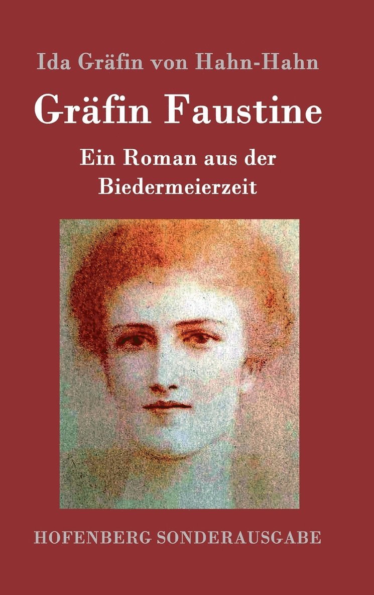 Ida Gräfin Von Hahn-Hahn - Gräfin Faustine, Inbunden