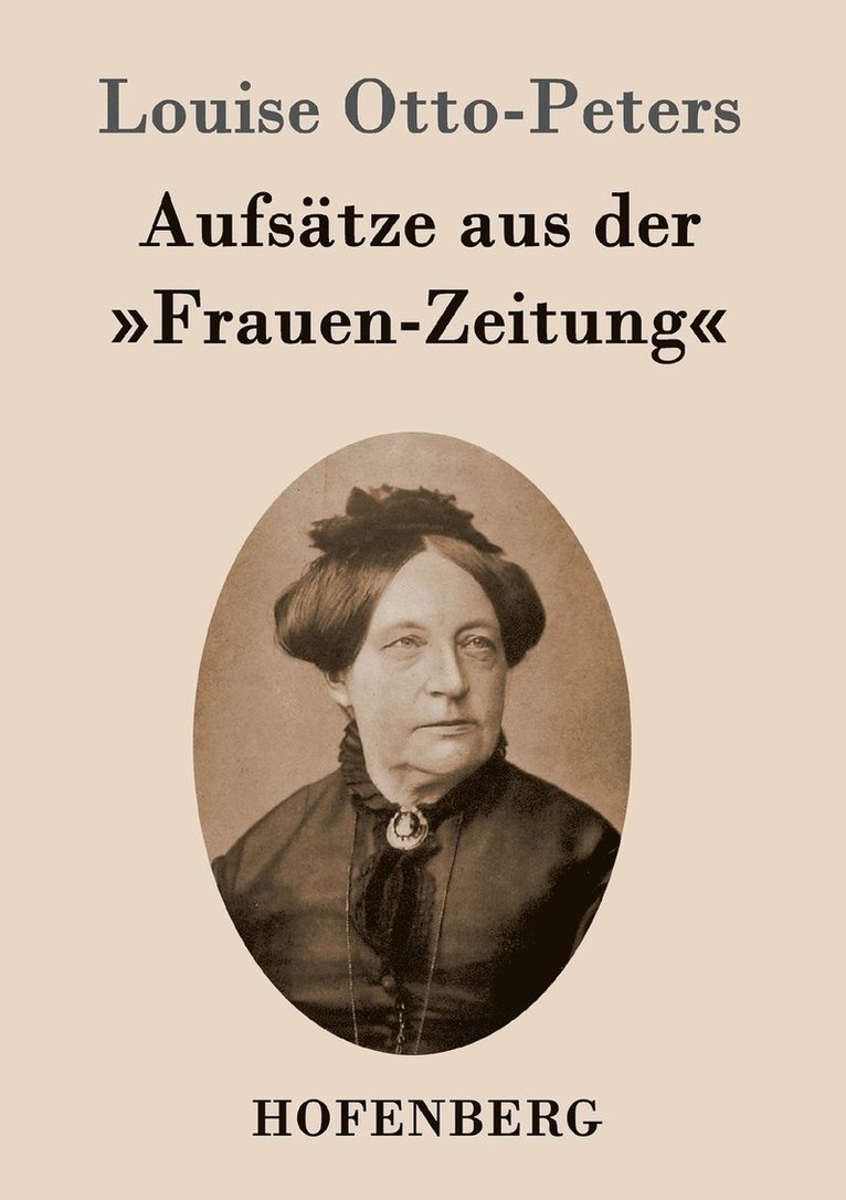 Louise Otto-Peters - Aufsätze aus der Frauen-Zeitung, Häftad. Tillgänglighet: Lägg i varukorg