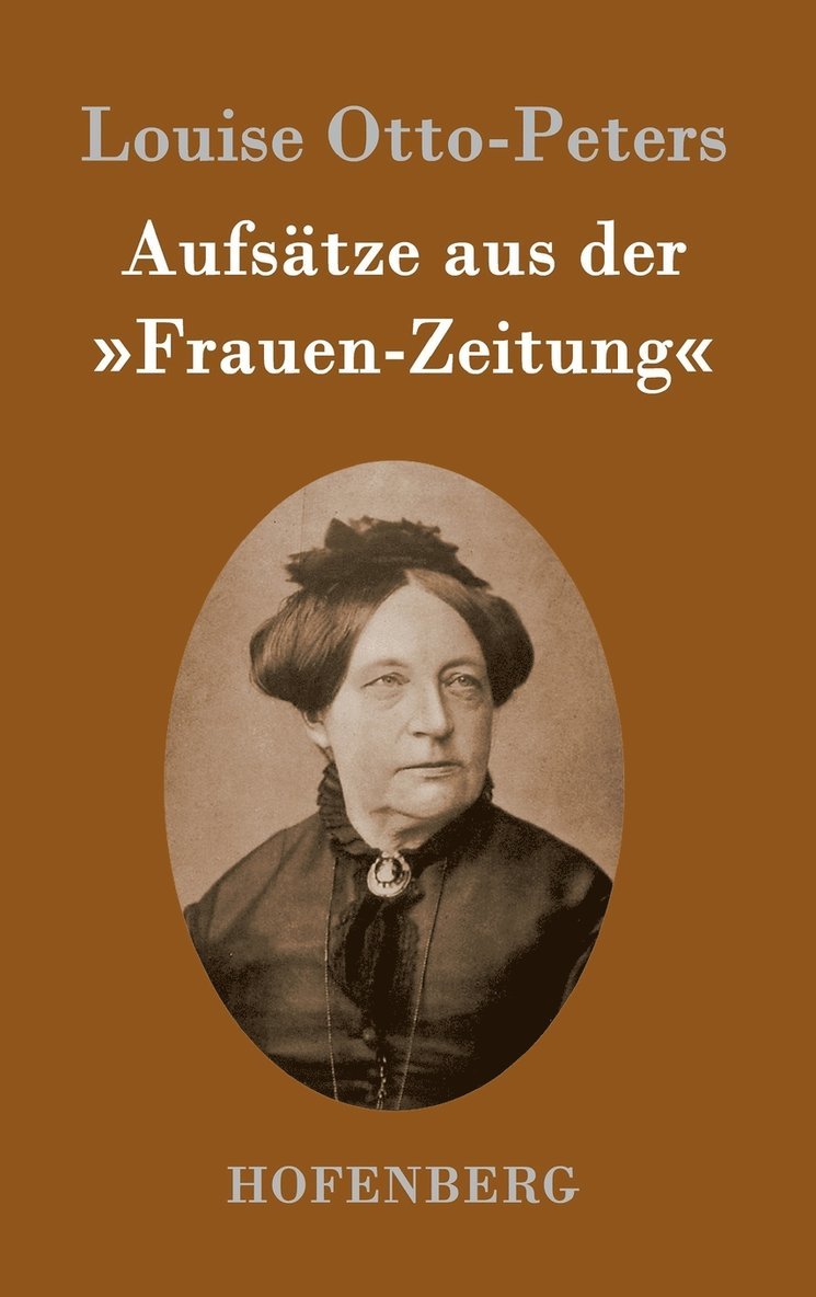 Louise Otto-Peters - Aufsätze aus der Frauen-Zeitung, Inbunden. Tillgänglighet: Lägg i varukorg