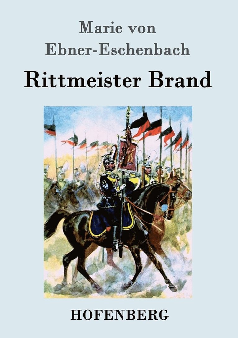 Marie Von Ebner-Eschenbach - Rittmeister Brand, Häftad