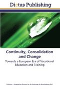Continuity, Consolidation and Change