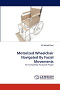 Motorized Wheelchair Navigated By Facial Movements