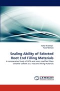 Sealing Ability of Selected Root End Filling Materials