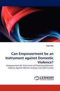 Can Empowerment be an Instrument against Domestic Violence?