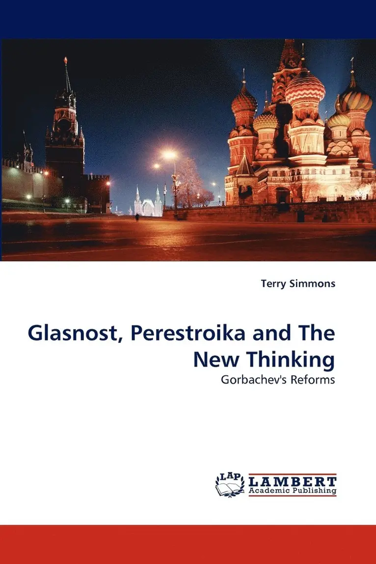 Terry Simmons - Glasnost, Perestroika and The New Thinking, Häftad. Tillgänglighet: Lägg i varukorg
