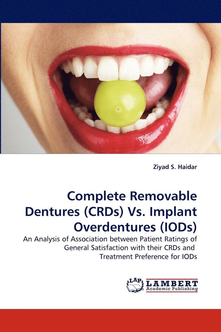 Ziyad S Haidar - Complete Removable Dentures (Crds) vs. Implant Overdentures (Iods), Häftad