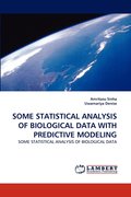 Some Statistical Analysis of Biological Data with Predictive Modeling