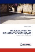 The Idea/Expression Dichotomy at Crossroads