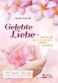 Gelebte Liebe - wie wir ein glckliches Leben gestalten