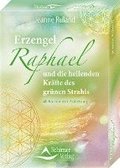 Erzengel Raphael und die heilenden Krfte des grnen Strahls