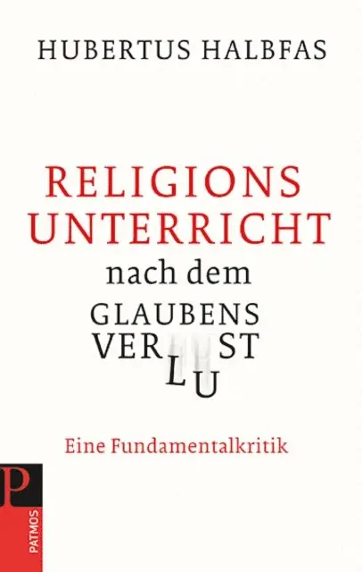 Hubertus Halbfas - Religionsunterricht nach dem Glaubensverlust, E-bok. Tillgänglighet: Lägg i varukorg