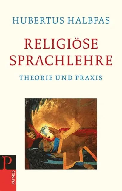 Hubertus Halbfas - Religiöse Sprachlehre, E-bok. Tillgänglighet: Lägg i varukorg