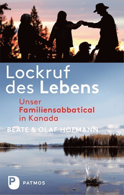 Olaf Hofmann, Beate Hofmann - Lockruf des Lebens, E-bok