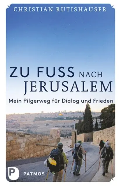 Christian Rutishauser - Zu Fuß nach Jerusalem, E-bok. Tillgänglighet: Lägg i varukorg