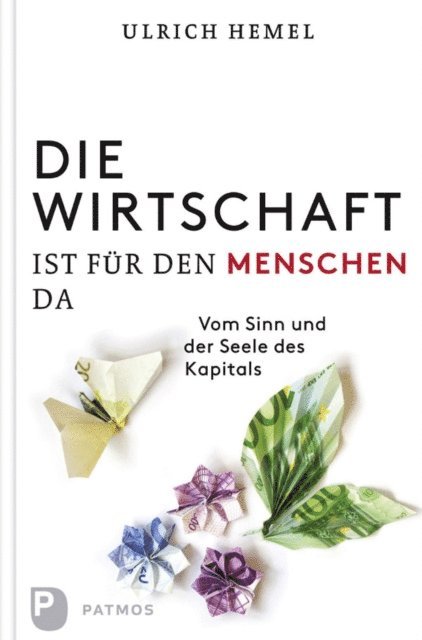 Ulrich Hemel - Die Wirtschaft ist für den Menschen da, E-bok
