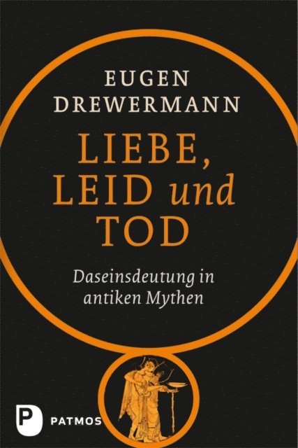 Eugen Drewermann - Liebe, Leid und Tod, E-bok