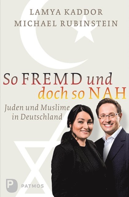 Michael Rubinstein, Lamya Kaddor - So fremd und doch so nah, E-bok