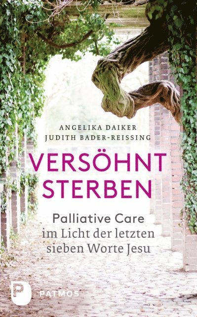 Judith Bader-Reissing, Angelika Daiker - Versöhnt sterben, E-bok