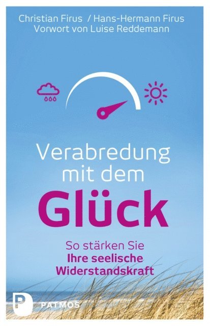 Hans-Hermann Firus, Christian Firus - Verabredung mit dem Glück, E-bok