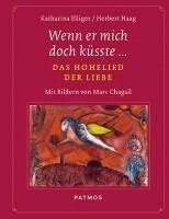 Katharina Ellinger, Herbert Haag - Wenn er mich doch küsste..., Inbunden