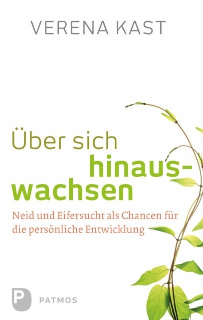 Verena Kast - Über sich hinauswachsen, E-bok