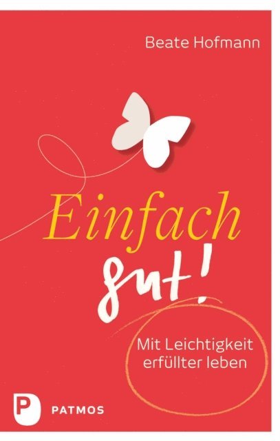 Beate Hofmann - Einfach gut!, E-bok