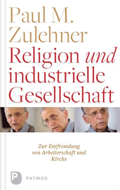 Paul M. Zulehner - Religion und industrielle Gesellschaft, E-bok