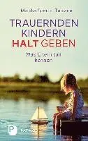 Monika Specht-Tomann - Trauernden Kindern Halt geben, Häftad. Tillgänglighet: Lägg i varukorg