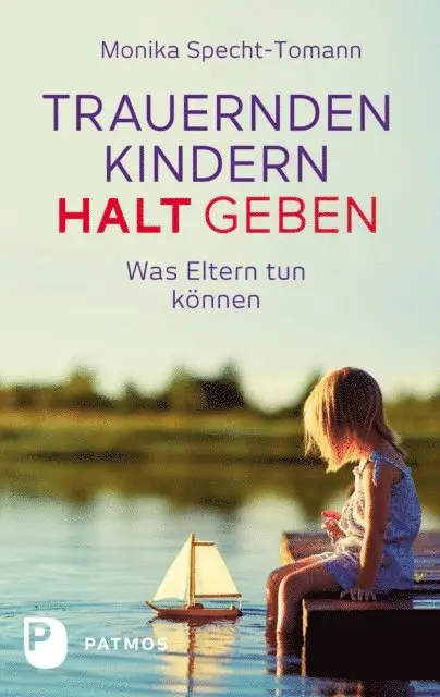 Monika Specht-Tomann - Trauernden Kindern Halt geben, E-bok. Tillgänglighet: Lägg i varukorg