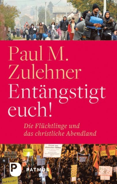 Paul M. Zulehner - Entängstigt euch!, E-bok
