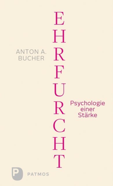 Anton A. Bucher - Ehrfurcht, E-bok