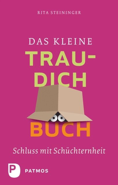 Rita Steininger - Das kleine Trau-dich-Buch, E-bok