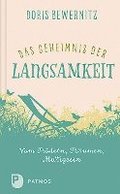 Das Geheimnis der Langsamkeit